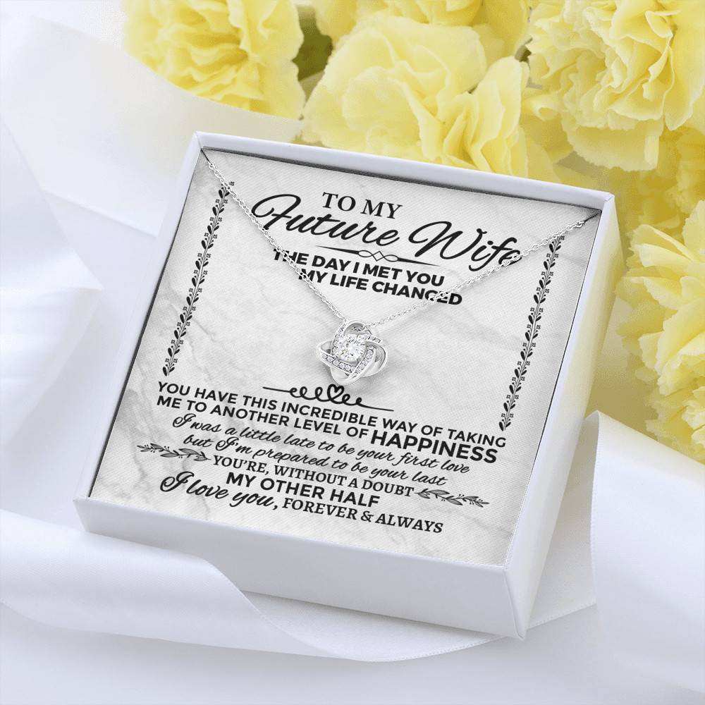 Future Wife Necklace to My Future Wife the Day I Met You My Life Changed Love Knot Pendant Necklace Future Wife Necklace to My Future Wife the Day I Met You My Life Changed Love Knot Pendant Necklace