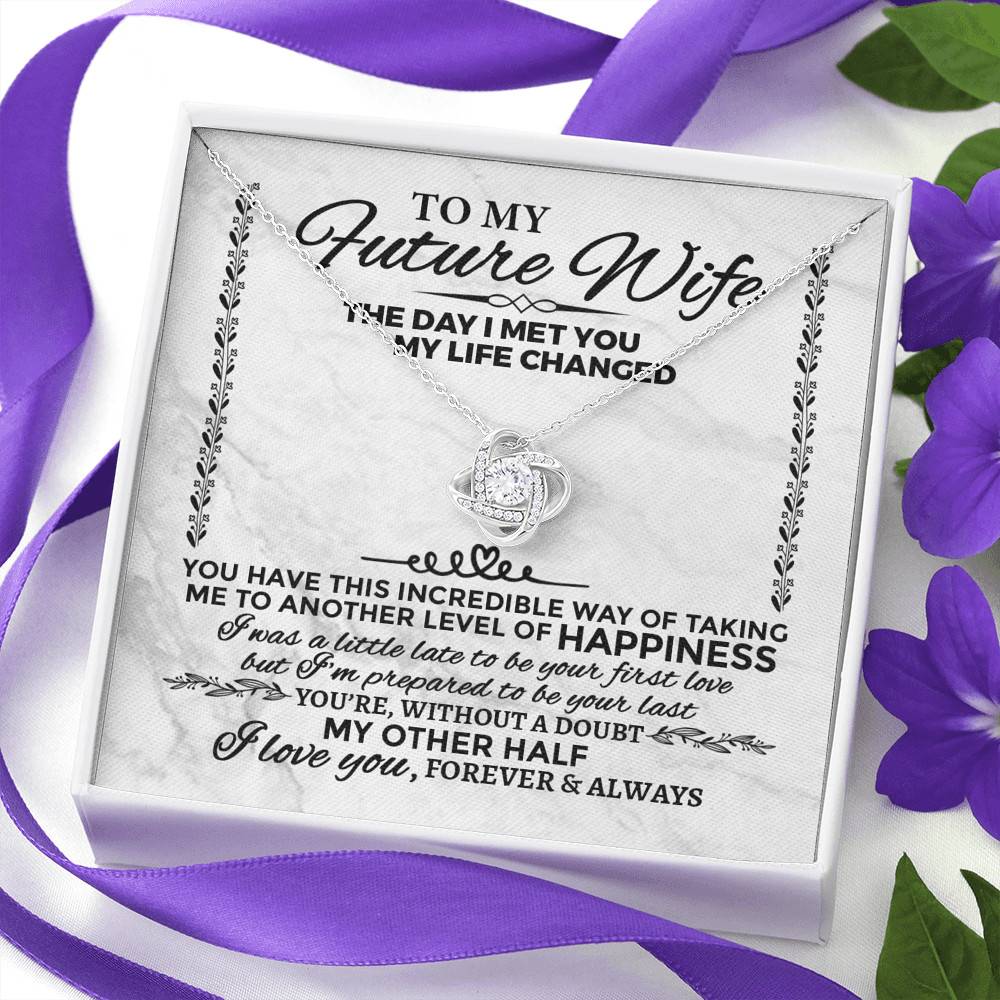 Future Wife Necklace to My Future Wife the Day I Met You My Life Changed Love Knot Pendant Necklace Future Wife Necklace to My Future Wife the Day I Met You My Life Changed Love Knot Pendant Necklace