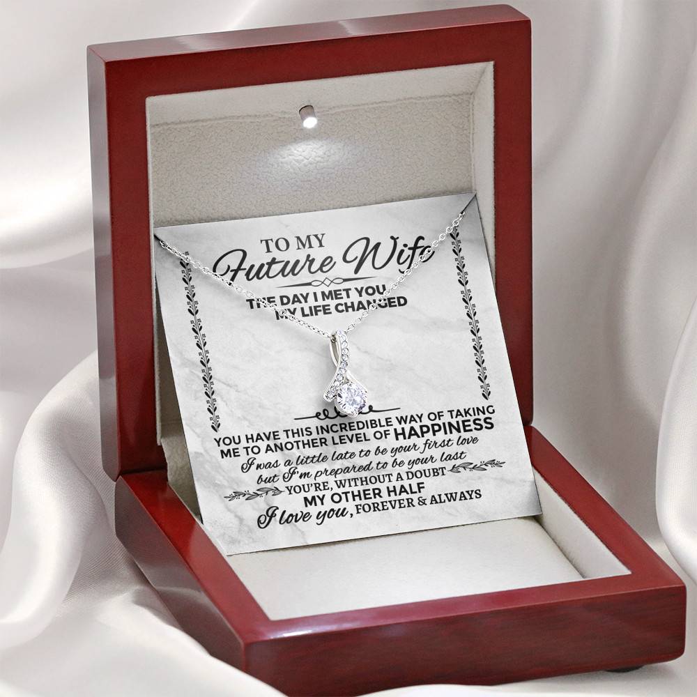 Future Wife Necklace to My Future Wife the Day I Met You My Life Changed Alluring Beauty Necklace