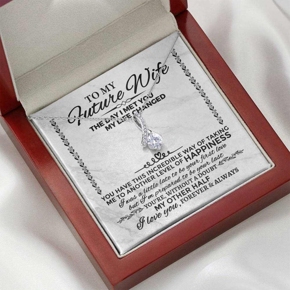 Future Wife Necklace to My Future Wife the Day I Met You My Life Changed Alluring Beauty Necklace