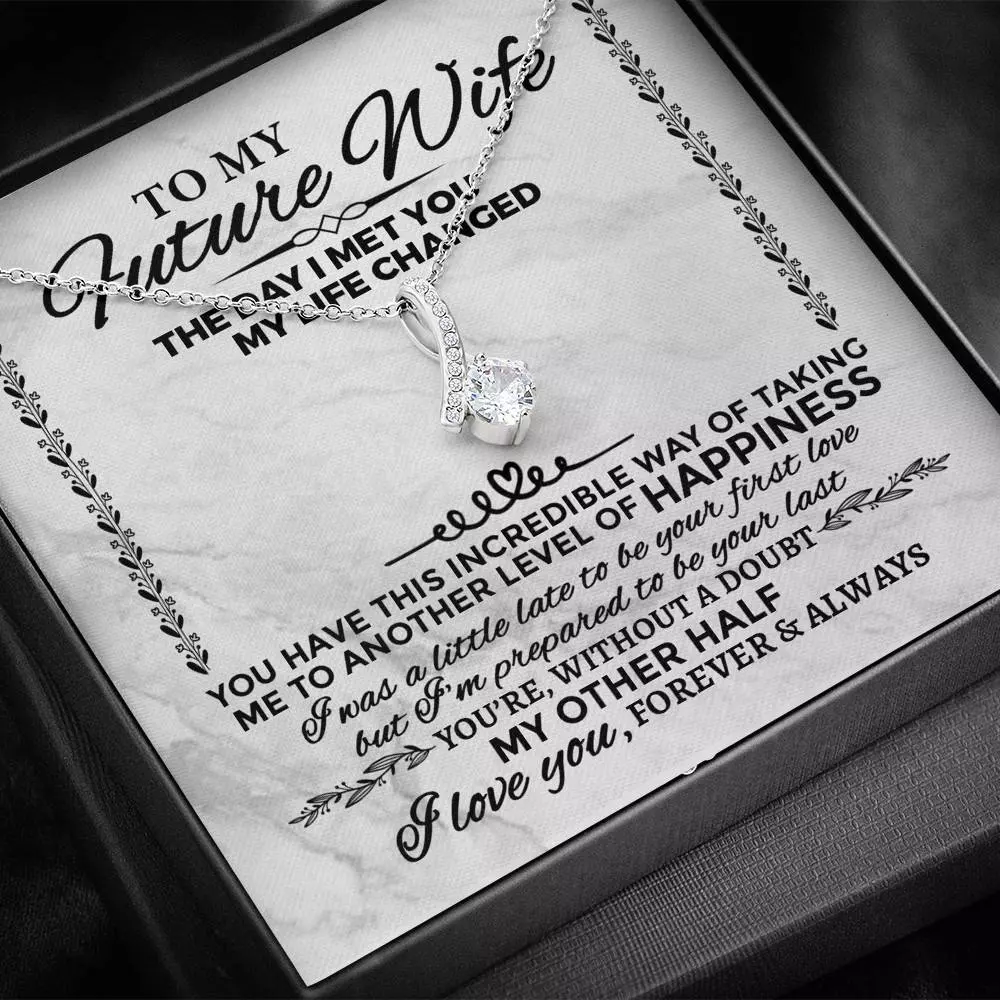 Future Wife Necklace to My Future Wife the Day I Met You My Life Changed Alluring Beauty Necklace