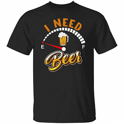I Need Beer Shirt, Black, Unisex T-Shirt