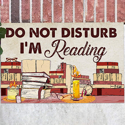 Do Not Disturb I'm Reading Funny For Bookworm Indoor Outdoor Decorative Doormat
