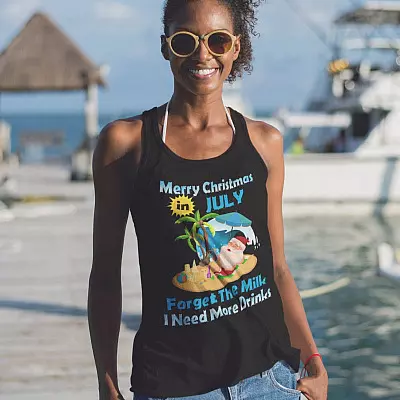 Alternative view of Merry Christmas In July Forget The Milk I Need More Drinks Cotton Tank Top Tee - Ladies Racerback Tank