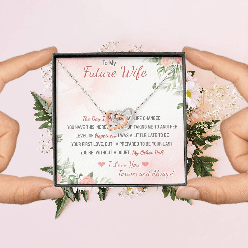 To My Future Wife The Day I Met You My Life Changed I Love You Forever And Always Interlocking Hearts Pendant Necklace