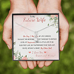 To My Future Wife The Day I Met You My Life Changed I Love You Forever And Always Alluring Beauty Necklace