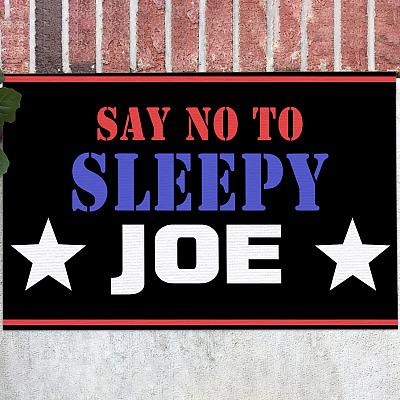Say No to Sleepy Joe Anti Joe Biden Doormat - Funny Political Outdoor Doormat