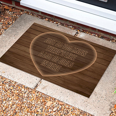 Alternative view of Just so You Know There's Like a Lot of Girls in Here Doormat - Outdoor Indoor Doormat