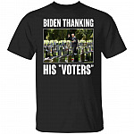 Biden Thanking Shirt, Black, Unisex T-Shirt Biden Thanking Shirt, Black, Unisex T-Shirt