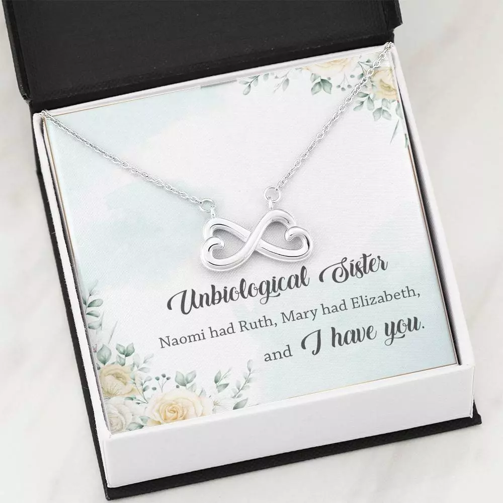 Unbiological Sister Naomi Had Ruth Mary Had Elizabeth And I Have You Infinity Heart Pendant Necklace