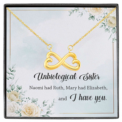 Unbiological Sister Naomi Had Ruth Mary Had Elizabeth And I Have You Infinity Heart Pendant Necklace