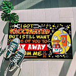 I Got Vaccinated But Still Want You To Stay Away From Me Funny Indoor Outdoor Decorative Doormat