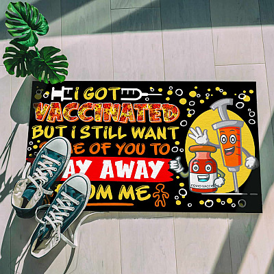 I Got Vaccinated But Still Want You To Stay Away From Me Funny Indoor Outdoor Decorative Doormat
