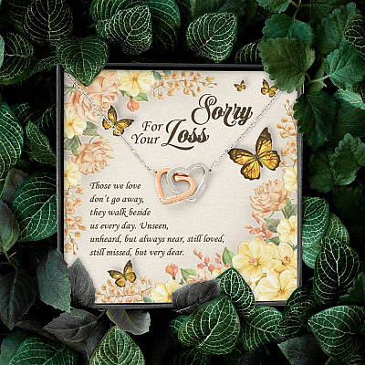 Sorry For Your Loss Those We Love Don't Go Away They Walk Beside Us Interlocking Hearts Pendant Necklace