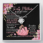 To My Mother From Daughter In My Eyes There Is No One That Can Equal Your Beauty Love Knot Necklace - Love Knot Necklace To My Mother From Daughter In My Eyes There Is No One That Can Equal Your Beauty Love Knot Necklace - Love Knot Necklace