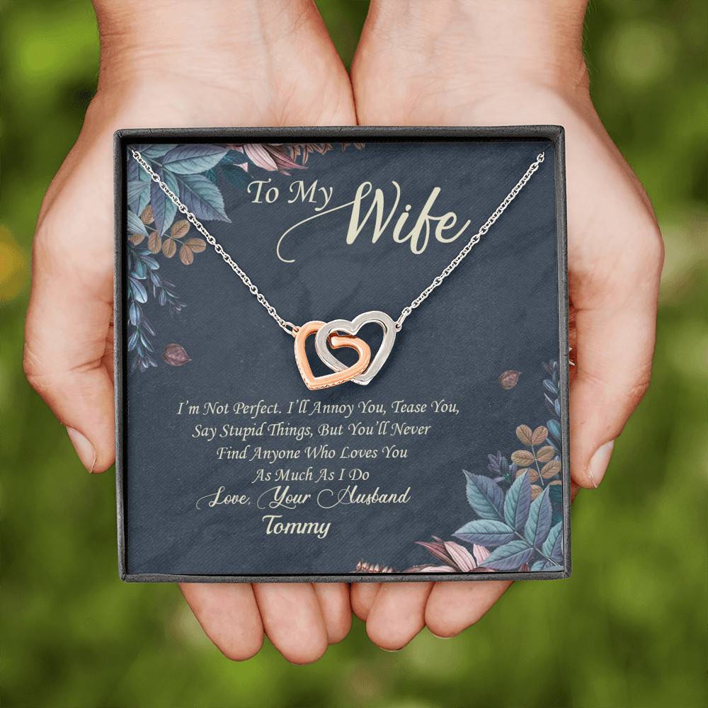 Personalized To My Wife Im Not Perfect But I Love You Very Much Interlocking Hearts Pendant Necklace - Gift For Wife