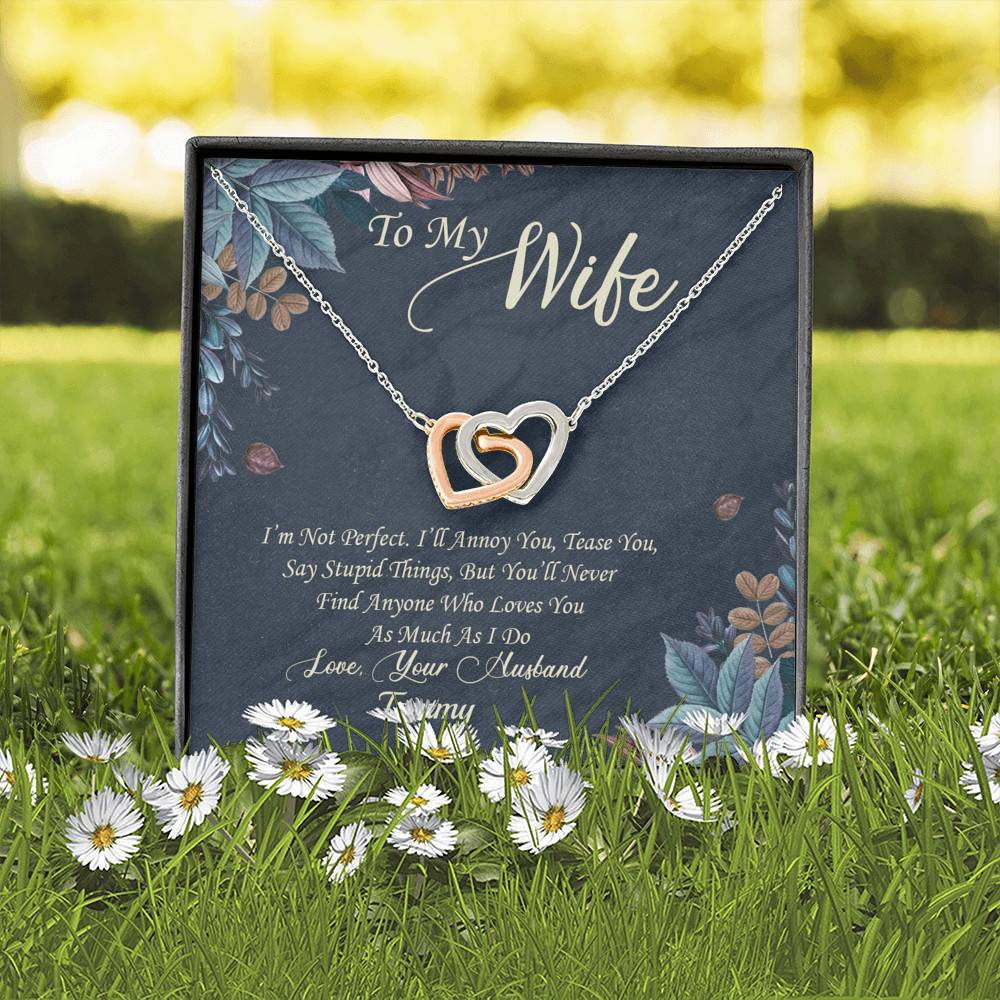 Personalized To My Wife Im Not Perfect But I Love You Very Much Interlocking Hearts Pendant Necklace - Gift For Wife