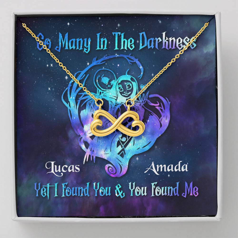 Personalized So Many In The Darkness I Found You And You Found Me Infinity Heart Pendant Necklace - Infinity Heart Necklace (18K Yellow Gold)