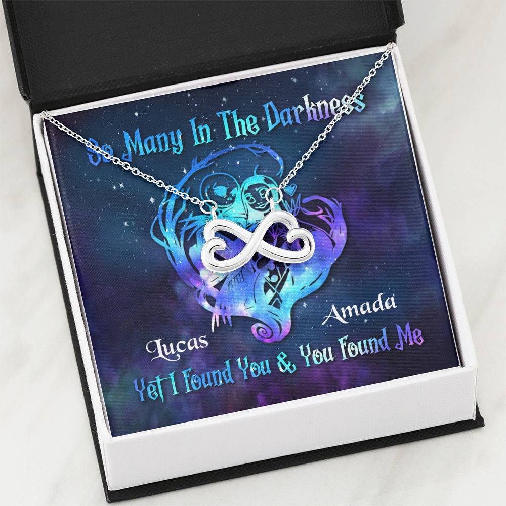 Personalized So Many In The Darkness I Found You And You Found Me Infinity Heart Pendant Necklace