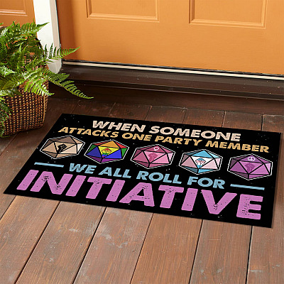 Alternative view of When Someone Attacks One Party Member We Are Roll For Initiative Indoor Outdoor Doormat - Human Rights Gifts