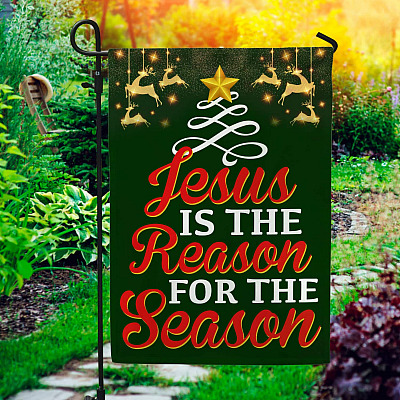 Jesus Is the Reason for The Season Decorative Garden Flag - House Flag - Christmas Jesus Decorations Flag