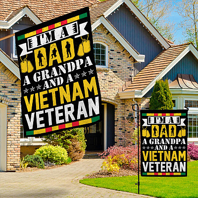 Alternative view of I'm A Dad A Grandpa And A Vietnam Veteran Garden Flag - Vietnam Vet House Flag - Vietnam Veteran Gifts