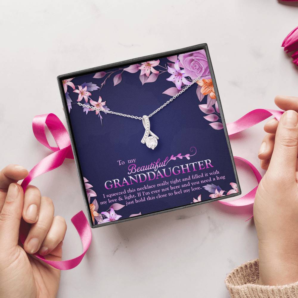 To My Beautiful Granddaughter I Squeezed This Necklace Really Tight and Fill With My Love Alluring Beauty Necklace