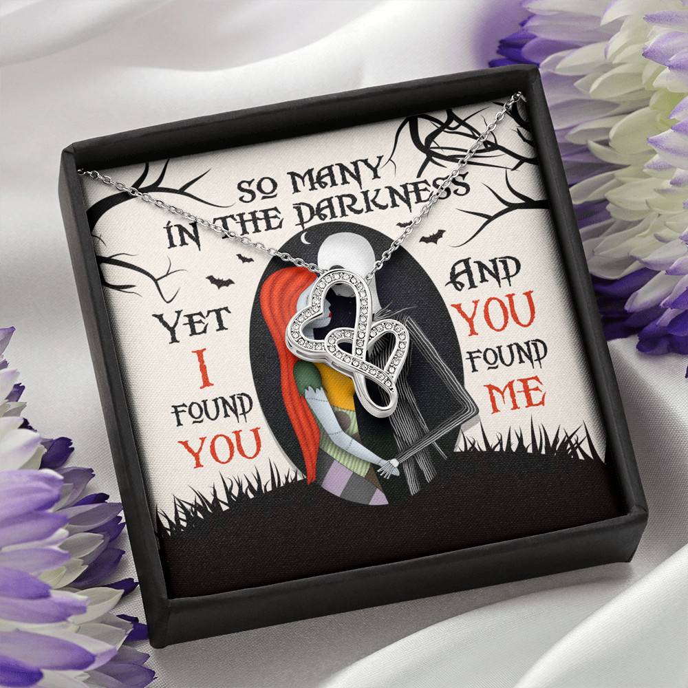 So Many In The Darkness Yet I Found You And You Found Me Double Hearts Necklace
