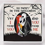 So Many In The Darkness Yet I Found You And You Found Me Alluring Beauty Necklace - Alluring Beauty Necklace