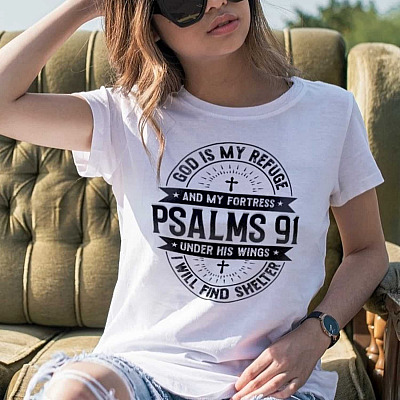 Alternative view of God Is My Refuge And My Fortress Under His Wings I Will Find Shelter T-Shirt - Bible Verse Shirts For Women