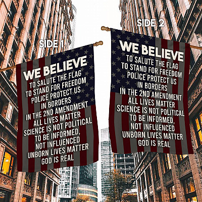 Alternative view of We Believe To Salute The Flag To Stand For Freedom The 2nd Amendment God Is Real Garden Flag - House Flag