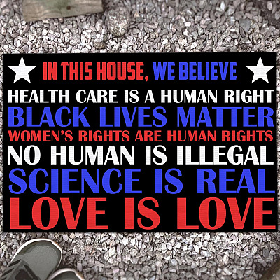 In This House We Believe Health Care Is a Human Rights Doormat - Outdoor Indoor Doormat
