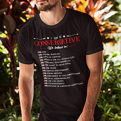 Alternative view of I Am A Conservative T-shirt - We Believe In God Strong Families Love Of Country Shirt