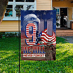 7VT. 9 11 We Will Never Forget Garden Flag Mockup 3