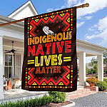 Indigenous Native Lives Matter Native American Civil Rights Movement Garden Flag - House Flag