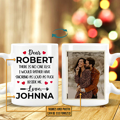 Personalized No One Else Snoring as Loud as Fuck Beside Me Ceramic Coffee Mug - Personalized Couple Mug
