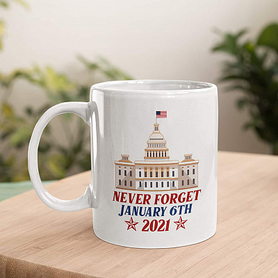 Funny Never Forget January 6th 2021 Coffee Mug - Beer Stein - Water Bottle - Color Changing Mug