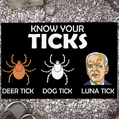 Biden Know Your Ticks Dog Tick Luna Tick Doormat - Anti Biden Know Your Parasites Indoor Outdoor Doormat