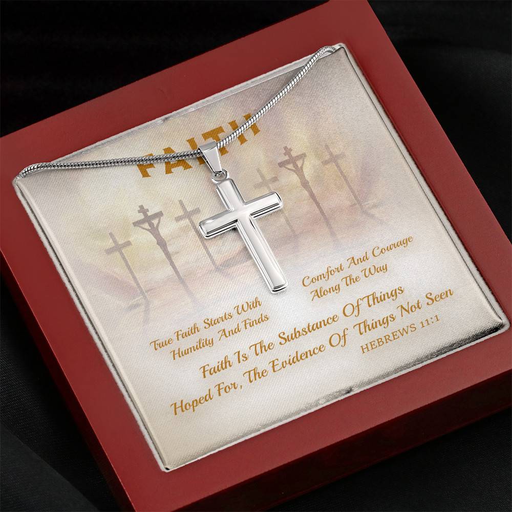 Faith Is The Substance Of Things Hoped For The Evidence Of Thing Not Seen Artisan Crafted Cross Necklace