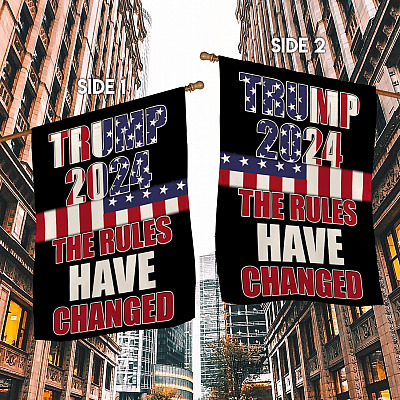 Alternative view of Trump 2024 the Rules Have Changed American Patriotic Garden Flag - House Flag - Wall Flag
