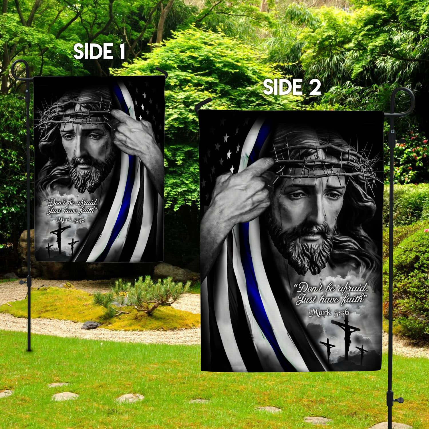 1O. Don't Be Afraid-30x40-side1 Garden Flag Mockup 2 Side
