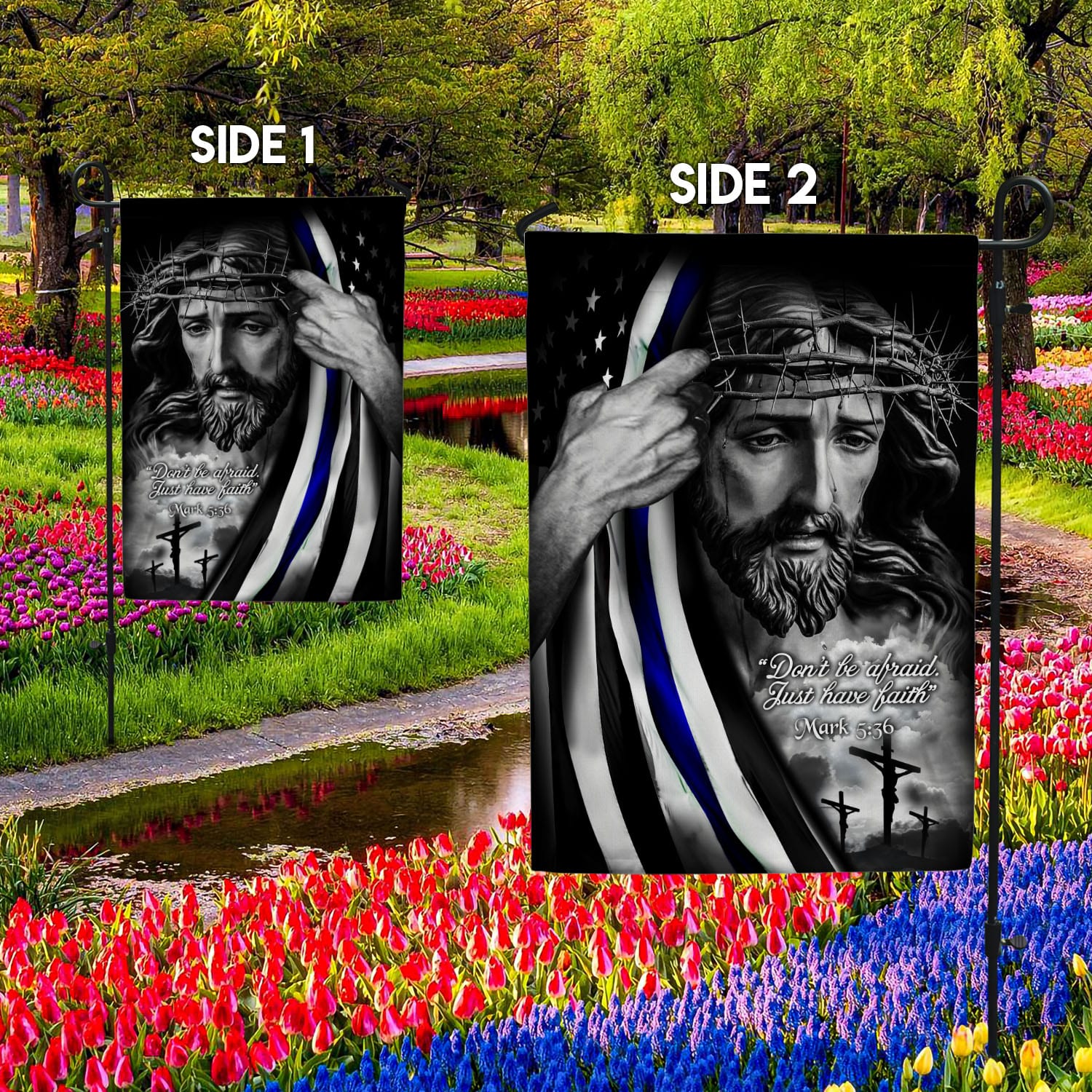 1O. Don't Be Afraid-30x40-side1 Garden Flag Mockup 2 Side-2