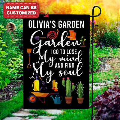 Personalized into the Garden I Go to Lose My Mind and Find My Soul Garden Flag - Funny Gardener House Flag