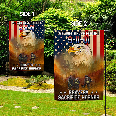 Alternative view of Firefighter We Will Never Forget 9/11/2001 Eagle Garden Flag - Bravery Sacrifice Honor 9/11 Memorial House Flag