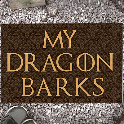 My Dragon Barks Doormat - Game Of Thrones Doormat - Outdoor Indoor Doormat