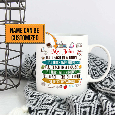 Personalized I'll Teach In A Room I'll Teach Over Zoom Ceramic Coffee Mug - Funny Teacher Mug