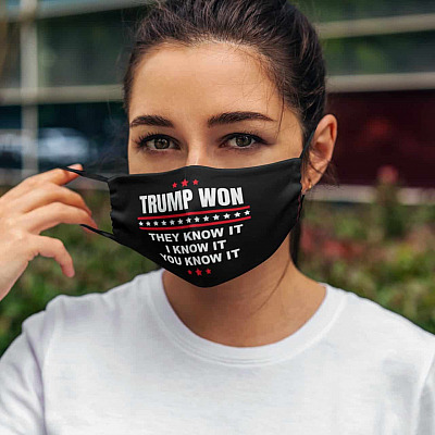 Trump Won They Know It I Know It You Know It Political Washable Reusable Face Mask Cover