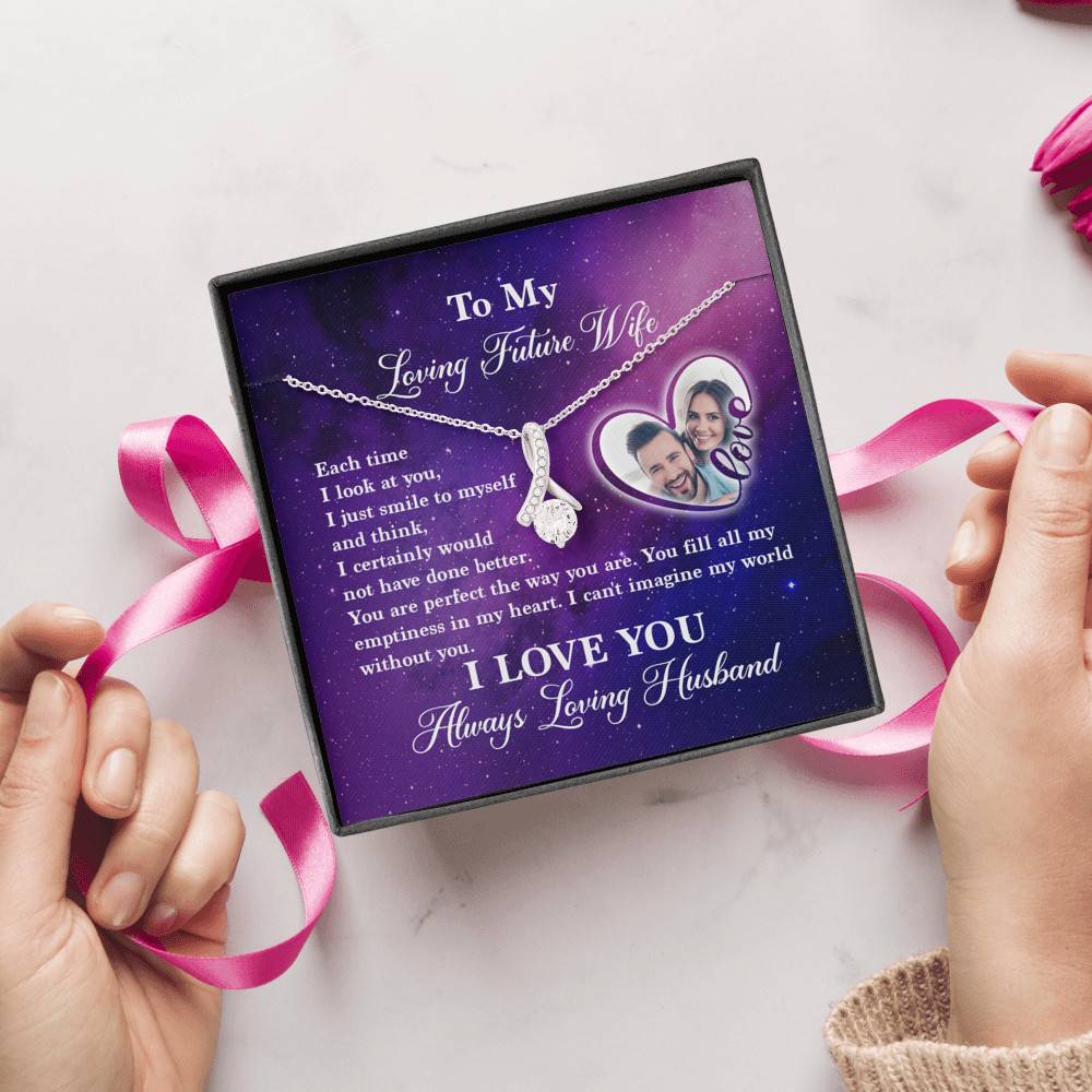 Personalized Saying To My Future Wife The Day Each Time I Look At You Couple Whisper Alluring Beauty Necklace