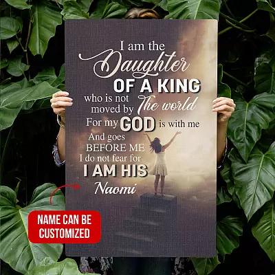 Personalized I Am The Daughter Of A King Who Is Not Moved By The World Framed Canvas - Unframed Poster