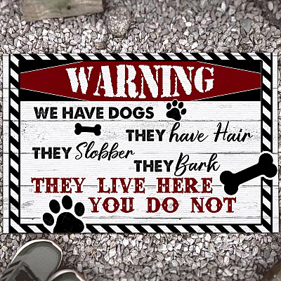 Alternative view of We Have Dogs They Have Hair They Slobber They Bark Dog Lovers Entrance Indoor Outdoor Decorative Doormat